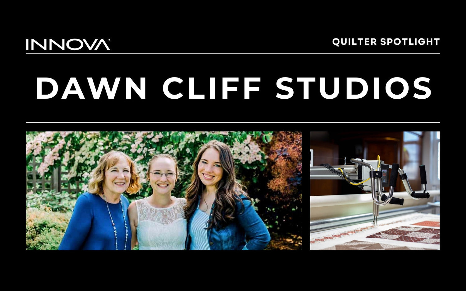 INNOVA Quilter Spotlight - Dawn Cliff Studios