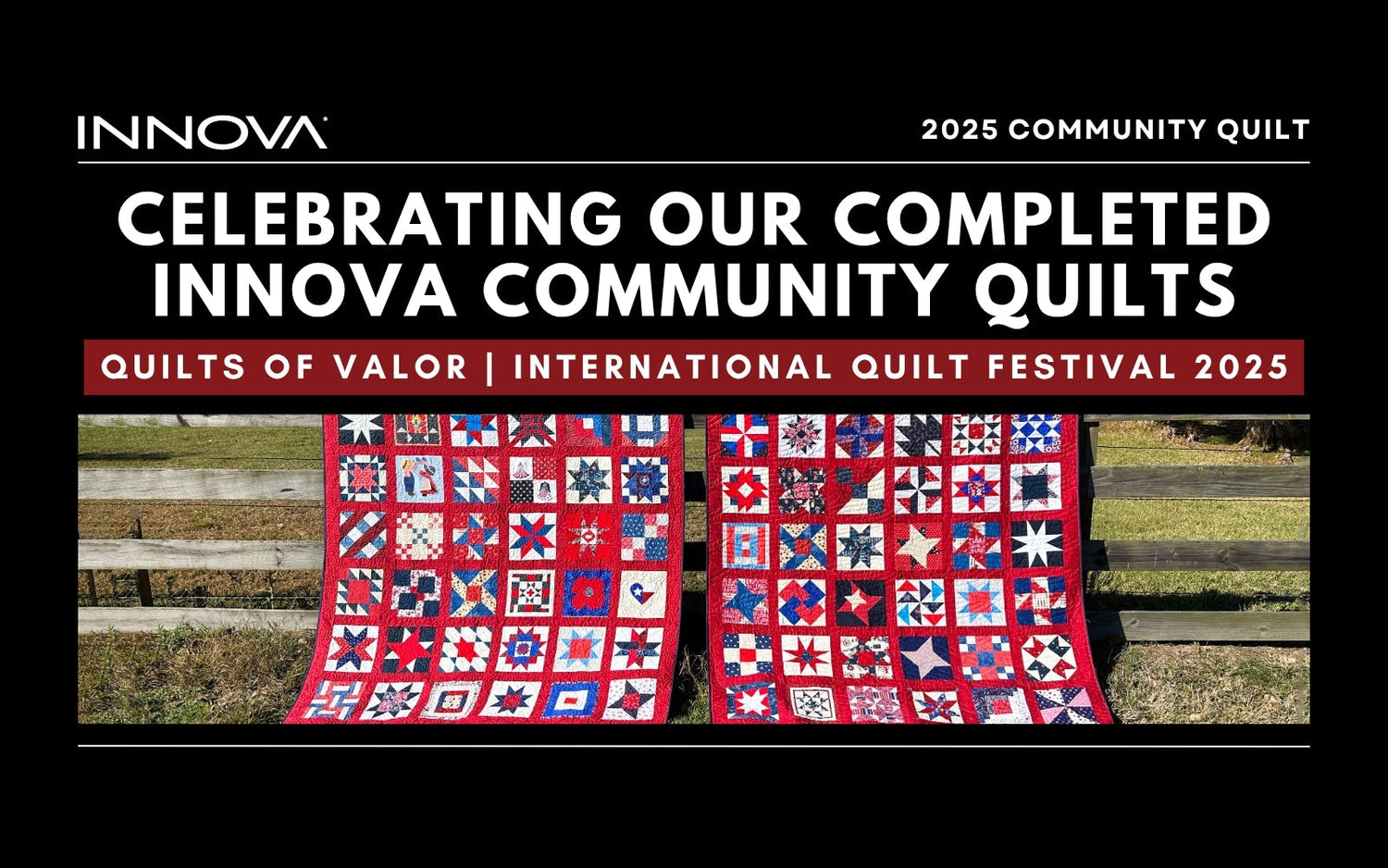 Celebrating Our Completed INNOVA Community Quilts for Quilts of Valor