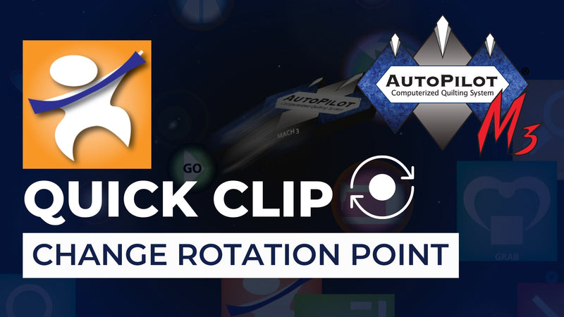 AutoPilot Mach 3 Quick Clip | Change Rotation Point