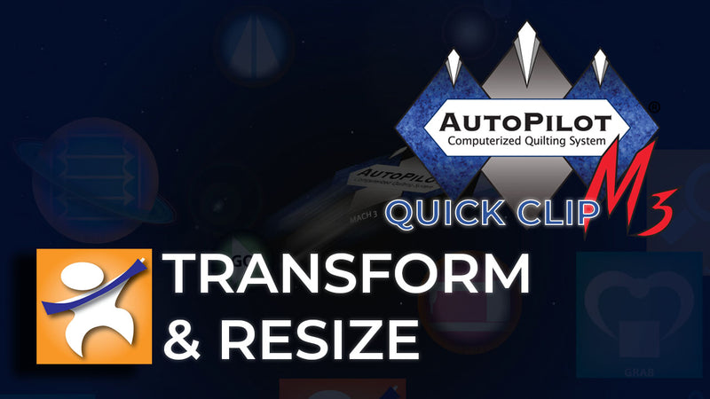 AutoPilot Mach 3 Quick Clip | Transform & Resize