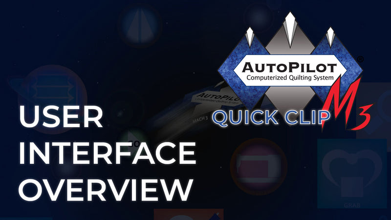 AutoPilot Mach 3 Quick Clip | User Interface Overview
