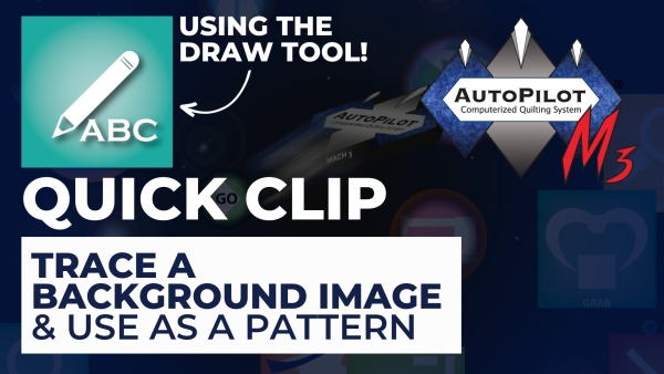 AutoPilot Mach 3 Quick Clip | Create a Pattern by Tracing an Image